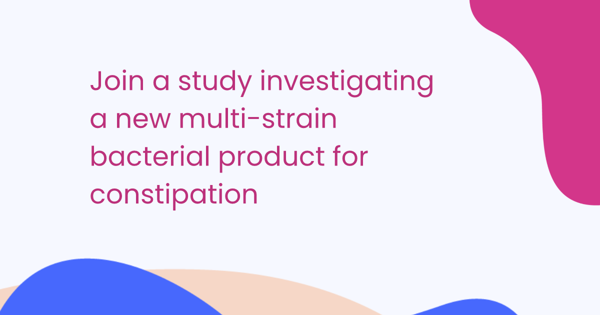 Join a study investigating a new multi-strain bacterial product for constipation